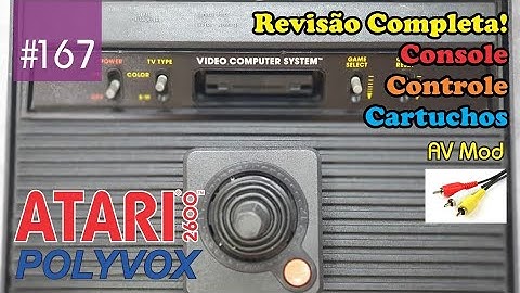 Manutenção #167 - Atari 2600: Revisão Completa com AV Mod "Complete Review with AV Mod"
