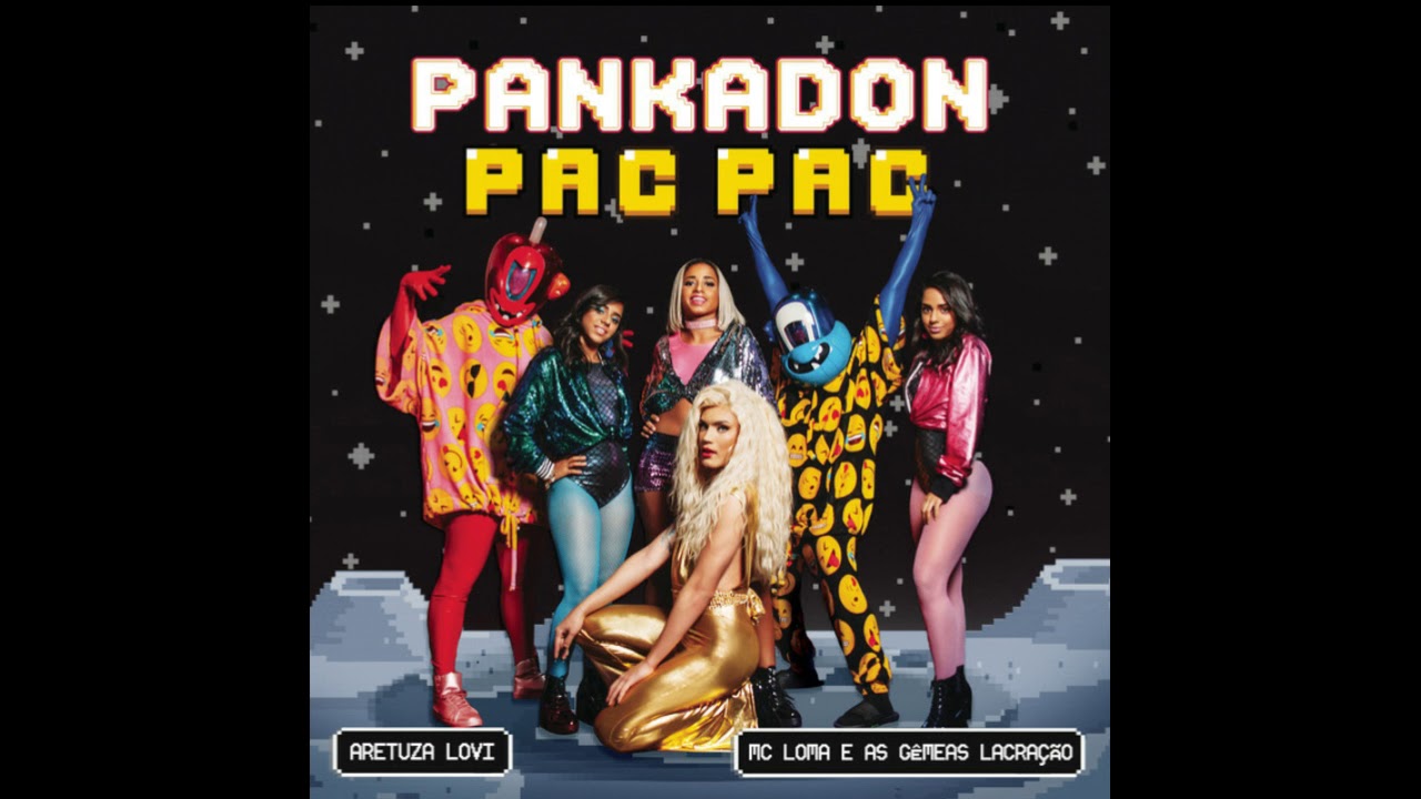 PANKADON, Aretuza Lovi, MC Loma E As Gêmeas Lacração - Pac Pac (Pseudo Video)