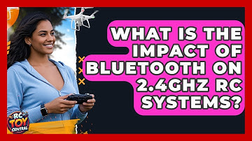 What Is The Impact Of Bluetooth On 2.4GHz RC Systems? - RC Toy Central