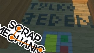 TYLKO JEDEN! KTÓRY JEST DOBRY? | SCRAP MECHANIC #206 | HADESIAK &  GILATHISS