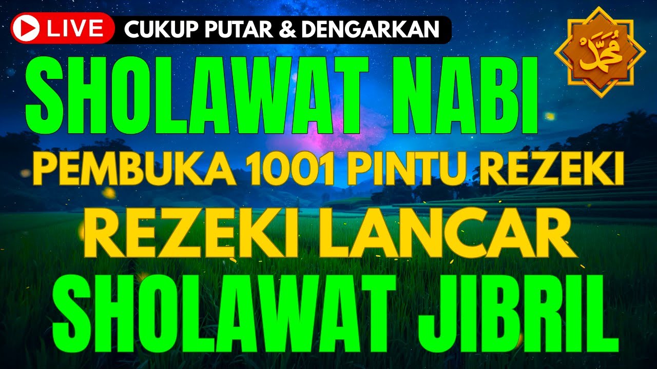 SHOLAWAT NABI PENYEJUK HATI PENENANG JIWA || SHOLAWAT JIBRIL PEMBUKA PINTU REJEKI PALING MUSTAJAB