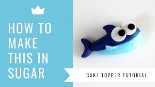 Baby Shark Cake Topper Tutorial