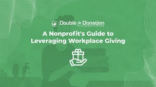 A Nonprofit's Guide to Leveraging Workplace Giving