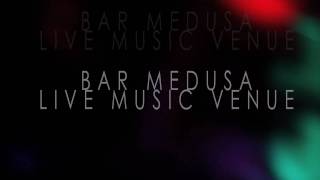 Bar Medusa Promo Video