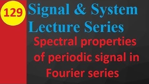 Spectral Properties of Periodic Signals in Fourier Series