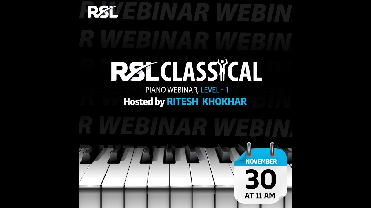 RSL Classical Piano Webinar Level - 1