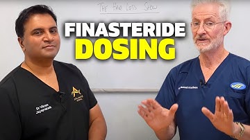 Understanding Finasteride Dosing | The Hair Loss Show