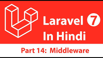 Laravel 7 Tutorial in Hindi [Part 14] - Middleware