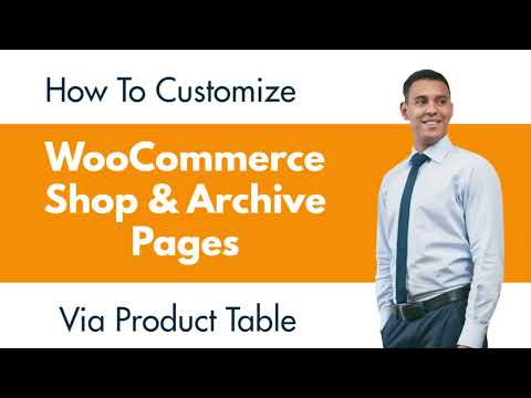How To Customize Woocommerce Shop & Archive Pages Via Product Table