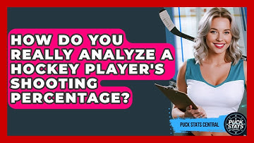 How Do You Really Analyze A Hockey Player
