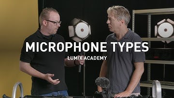 LUMIX Academy S1H | 24 Microphone Types