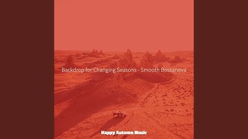 Dashing Ambiance for Seasonal Changes