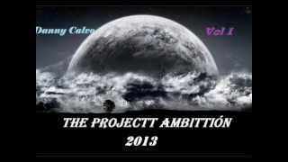 11.The Project Ambition 2013 (Danny Calvo)