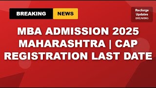 MBA Admissions 2025 Maharashtra | MAH CET, CAT, XAT, CAP Process