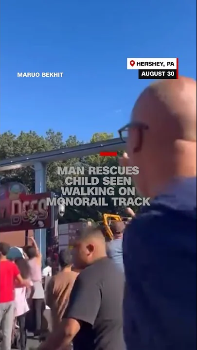 Man rescues child seen walking on monorail track at Hersheypark