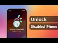 How to Unlock Disabled iPhone without iTunes or iCloud in 1 Click Safely [100% Work]