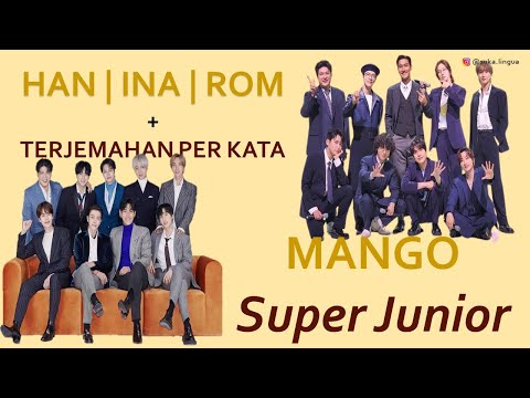 Lirik Han | Ina | Rom | Terjemahan per Kata - MANGO - Super Junior