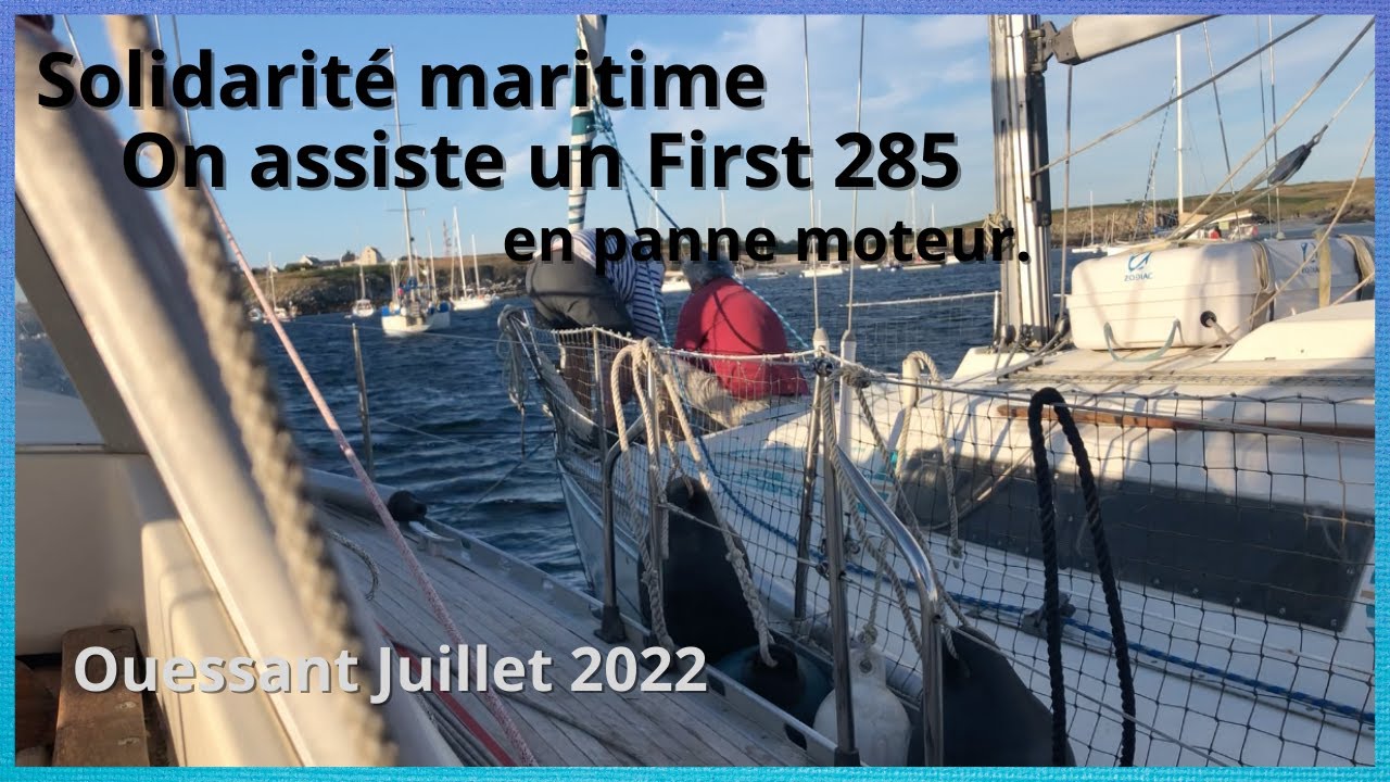 Ouessant baie de Lampaul Juillet 2022 . Solidarité maritime on assiste un First 285 en panne moteur.
