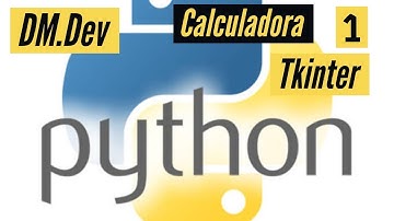 Como Fazer uma Calculadora Simples  em Python3 com Tkinter#01