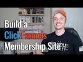 How to Build a ClickFunnels' Membership Site