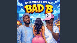 Bad B (feat. Ngb Muni)