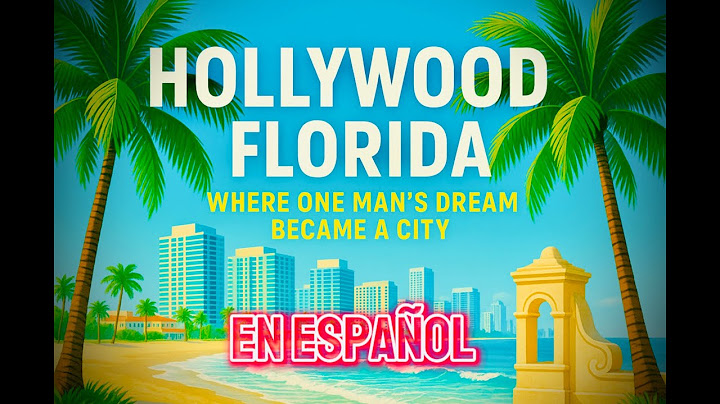 HOLLYWOOD FLORIDA EN ESPAÑOL