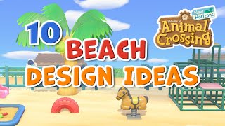 Let's Hit The Beach | 10 Beach Design Ideas | Animal Crossing New Horizons