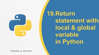 Python Day - 19-Return Statement with Local and Global Variable Example
