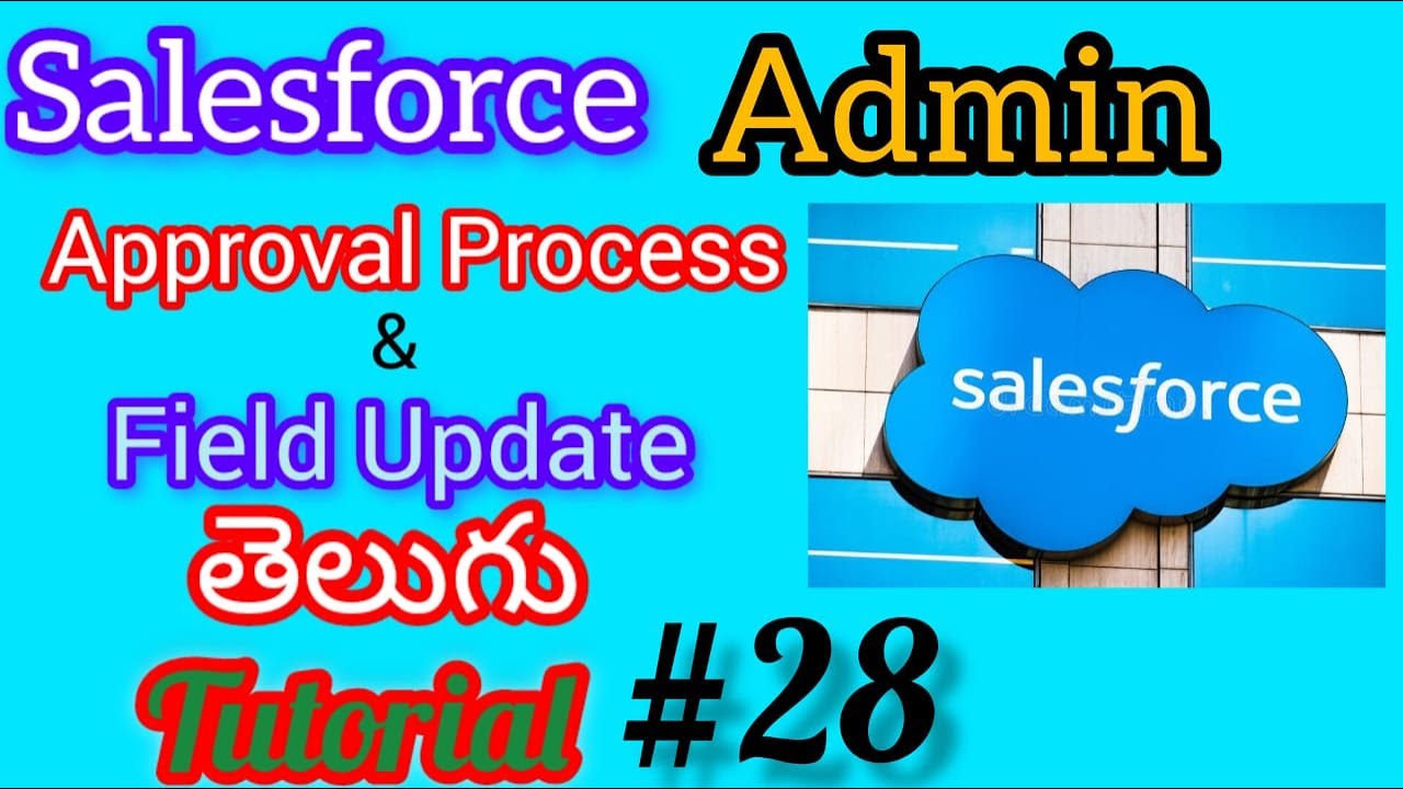 Approval Process And Field Update in Salesforce Administration - YouTube