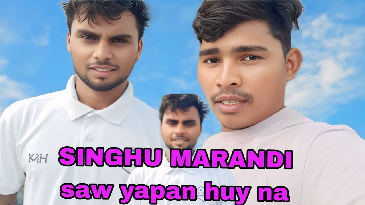 SINGHU MARANDI saw napam huy na//santhali vlog video 2025#chandanhembram