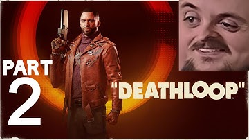 Forsen Plays Deathloop - Part 2 (With Chat)