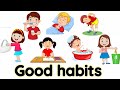 Good habits for kids  good habits good habits and bad habitsgood habit personal hygiene for kids