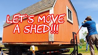 Moving the shed!!!