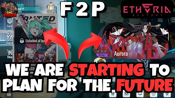 Etheria: Restart - Free to Play Ep. 4 (Future Planning)