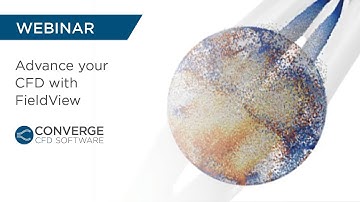 Webinar: Advance your CFD with FieldView