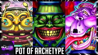 YuGiOh!  Pot Of Archetype