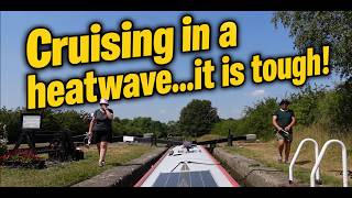 Leaving Braunston in a heat wave for our longest narrowboat cruise yet