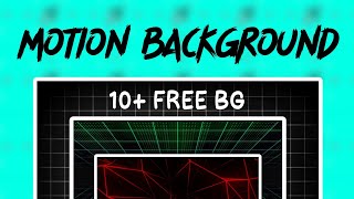 TOP 5 MOTION BG FRO YOUR VIDEOS ! LINK IN DESCRIPTION BOX !!