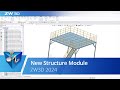ZW3D 2024 (CAD) : New Structure Module
