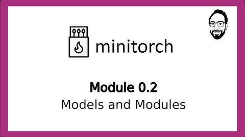 MiniTorch - Models and Modules (0.2)