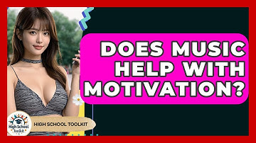 Does Music Help With Motivation? - High School Toolkit