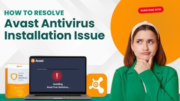 How to Resolve Avast Antivirus Installation Issue | Antivirus Tales
