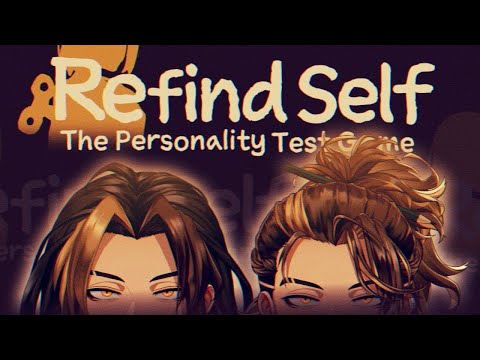 【Refind Self】So many Personalities to choose! video thumb