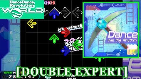 【DDR WORLD】 Dance wiz the Rhythm / AMAZE [DOUBLE EXPERT] 譜面確認+Clap
