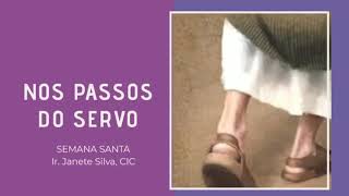 Quaresma - Meditação 7 - Nos passos do servo