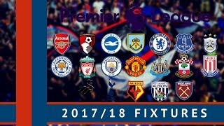 2017/18 Premier League Fixtures | All The Dates