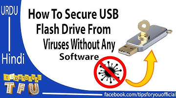 How To Secure USB Flash Drive From Viruses