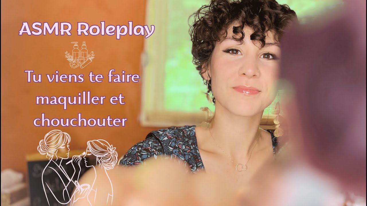 ASMR – Tu viens à ton rendez vous maquillage, je m’occupe de tout