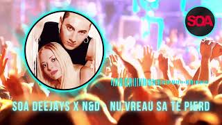 SOA Deejays X NND - Nu vreau sa te pierd (REMIX)