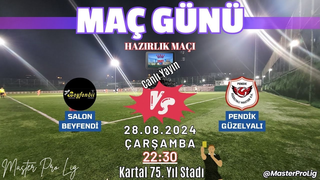 SALON BEYFEND PEND K G ZELYALI M P L YAZ TURNUVASI HAZIRLIK salon-beyfend-pend-k-g-zelyali-m-p-l-yaz-turnuvasi-hazirlik